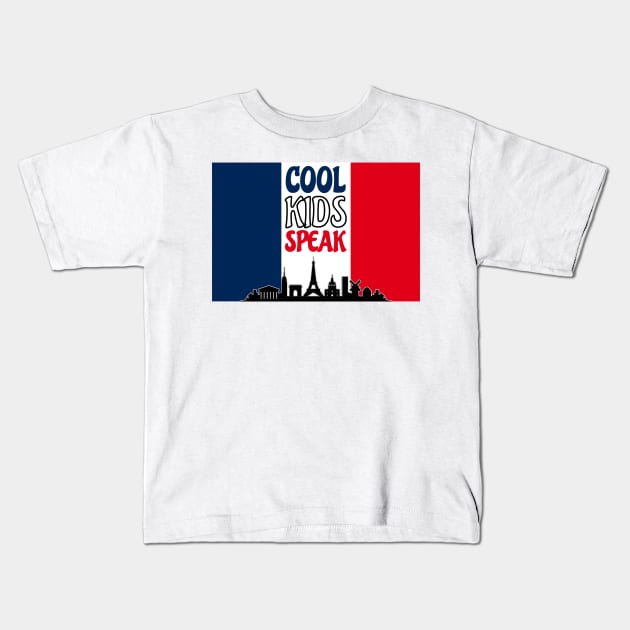 COOL KIDS SPEAK FRENCH Kids T-Shirt by Splaro